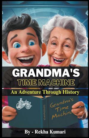 Grandma's Time Machine