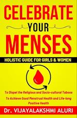 Celebrate Your Menses