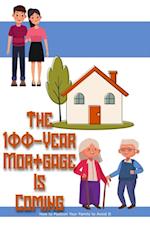 100-Year Mortgage is Coming: How to Position Your Family to Avoid It