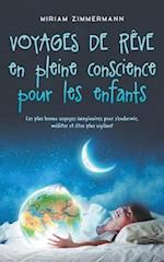 Voyages de rêve en pleine conscience pour les enfants