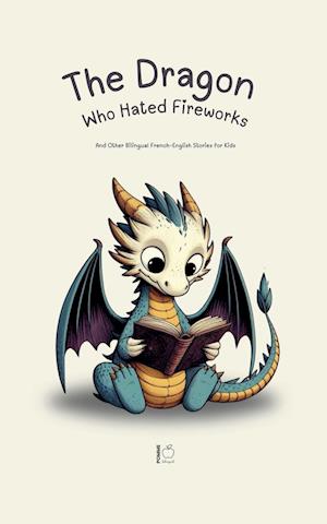 The Dragon Who Hated Fireworks