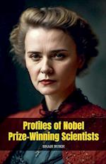 Profiles of Nobel Prize-Winning Scientists