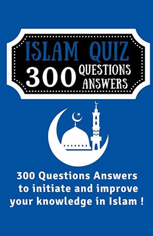 Islam Quiz 300 Questions Answers