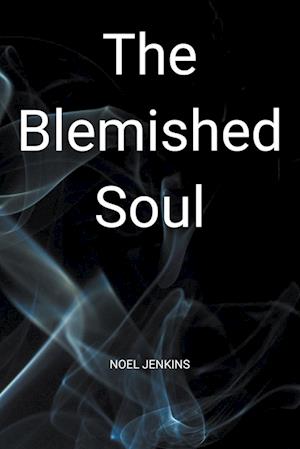 The Blemished Soul