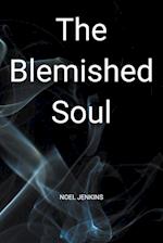 The Blemished Soul