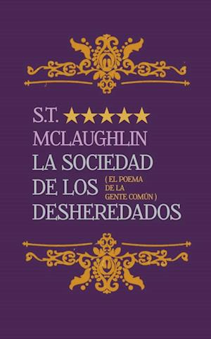 La sociedad de los desheredados (El poema de la gente común)