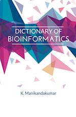 DICTIONARY OF BIOINFORMATICS