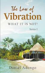 The Law of Vibration