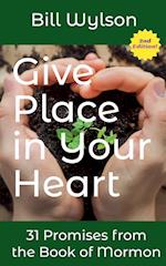 Give Place in Your Heart