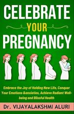 Celebrate Your Pregnancy