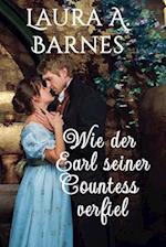 Wie der Earl seiner Countess verfiel