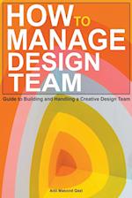 How to Manage Design Team