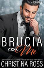 Brucia con Me (Volume 4)