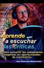 Aprende a escuchar las críticas