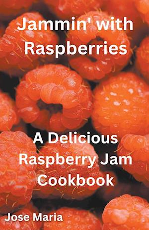 Jammin' with Raspberries