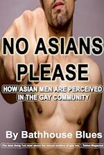 No Asians Please