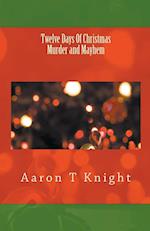 Twelve Days of Christmas Murder and Mayhem