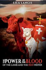 The Power of the Blood and the Red Heifer