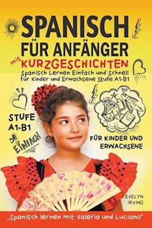 Spanisch für Anfänger mit Kurzgeschichten