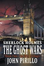 Sherlock Holmes, The Ghost Wars, Book Two