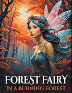 Forest Fairy in a Burning Forest