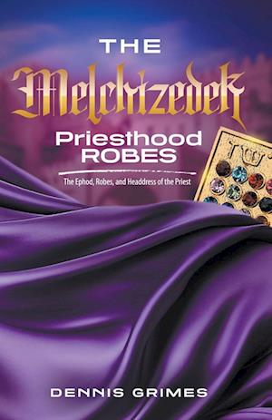 The Melchizedek Priesthood Robes