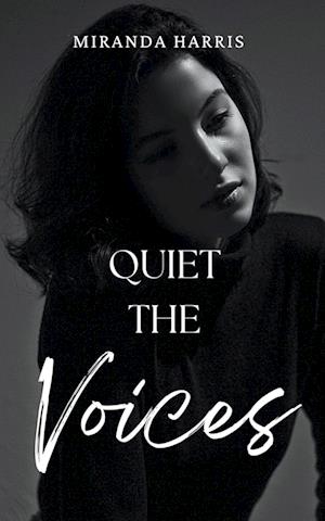 Quiet the Voices