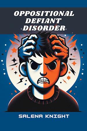 Oppositional Defiant Disorder