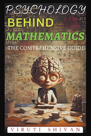 Psychology Behind Mathematics - The Comprehensive Guide