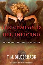 Las Campanas Del Infierno - Una Novela De Justice Security