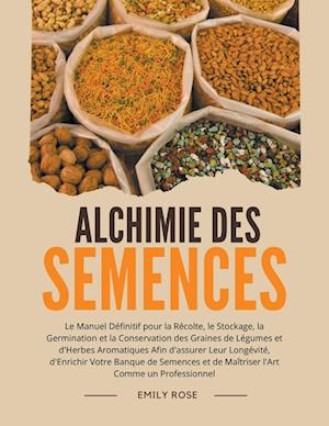 Alchimie des Semences