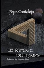 Le refuge du temps