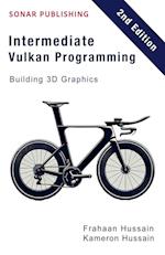 Intermediate Vulkan Programming- Building 3D Graphics