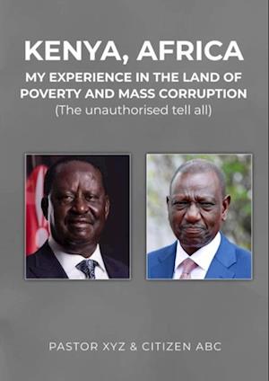 Kenya, Africa: My experience in the land of poverty and mass corruption