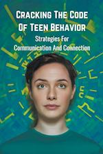 Cracking the Code of Teen Behavior