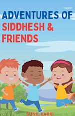 Adventures of Siddhesh & Friends