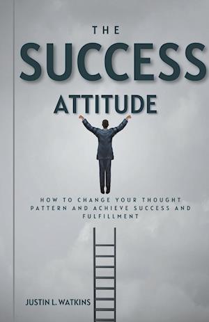 The Success Attitude