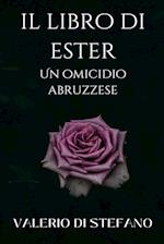 Il libro di Ester. Un omicidio abruzzese.