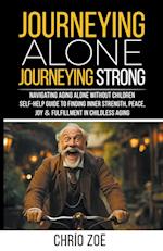 Journeying Alone, Journeying Strong