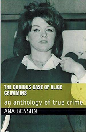 The Curious Case of Alice Crimmins