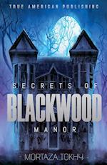 Secrets Of Blackwood Manor