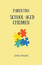 Parenting School-Aged Children