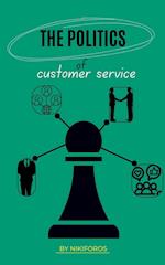 The Politics Of Customer Service