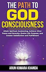 The Path to God Consciousness