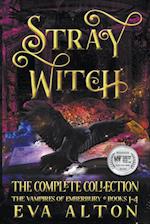 Stray Witch The Complete Collection The Vampires of Emberbury Books 1-4