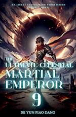 The Ultimate Celestial Martial Emperor