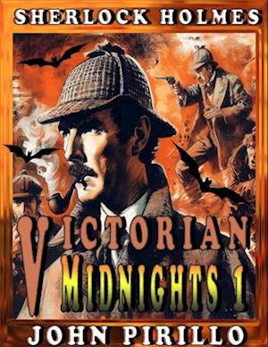 Sherlock Holmes, Victorian Midnights 1