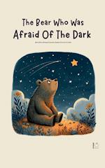 The Bear Who Was Afraid Of The Dark And Other Bilingual Swedish-English Stories for Kids