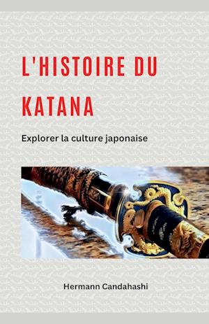 L'histoire du Katana