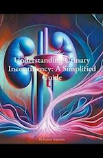 Understanding Urinary Incontinency